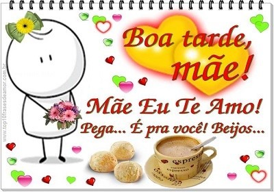 Boa tarde Mãe