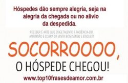 Hóspedes dão sempre alegria