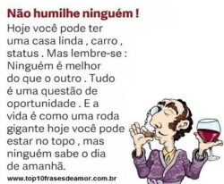 Não humilhe ninguém!