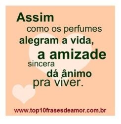 Amizade sincera dá ânimo pra viver