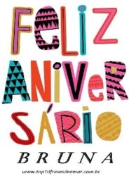 Feliz Aniversário Bruna