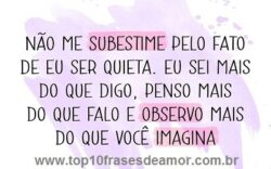 Não me subestime por favor