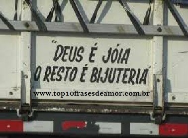 Deus é jóia o resto é bijuteria