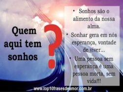 Quem aqui tem sonhos?