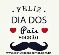 Feliz Dia dos Pais Sogrão!