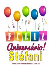 Feliz Aniversário Stéfani!