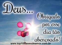 Obrigado por esse dia tão abençoado!