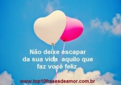 Não deixe escapar da sua vida