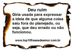 Deu ruim