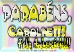 Parabéns Caroline!!!