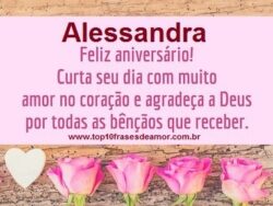 Feliz Aniversário Alessandra!