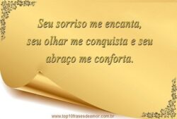 Seu sorriso me encanta