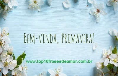 Bem-vinda Primavera!