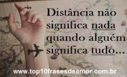 Distância não significa nada