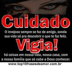 Cuidado com o invejoso!