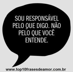 Sou responsável pelo que digo