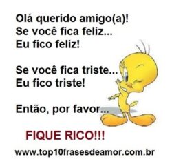 Por favor fique rico!