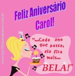 Feliz Aniversário Carol!