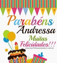 Parabéns Andressa Muitas Felicidades!!!