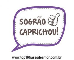 Sogrão caprichou!