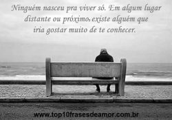 Ninguém nasceu pra viver só