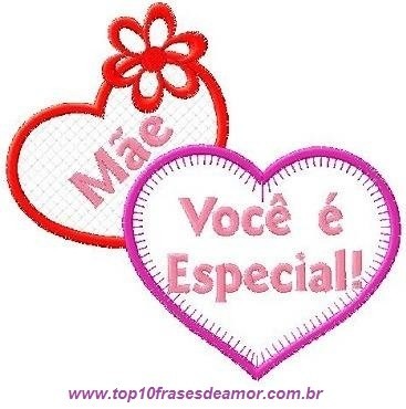 Dois corações decorativos com mensagens de carinho: 'Mãe' e 'Você é Especial!