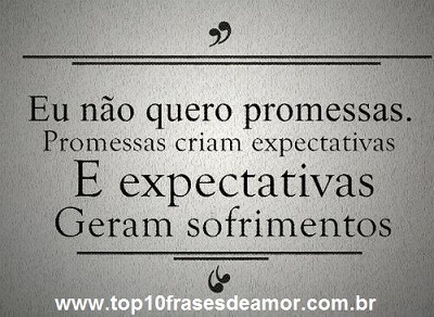 Eu não quero promessas