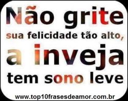 Não grite sua felicidade