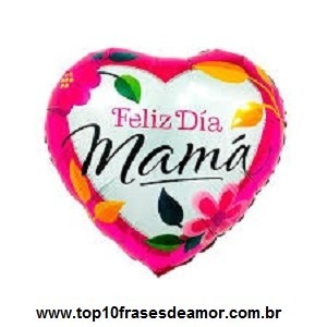 Feliz Dia Mamá