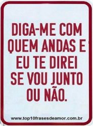 Diga-me com quem andas