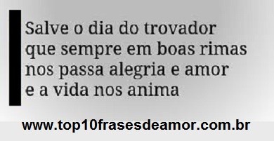 Feliz Dia do Trovador!