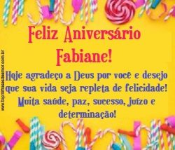 Feliz Aniversário Fabiane! Feliz Aniversário Fabiane!