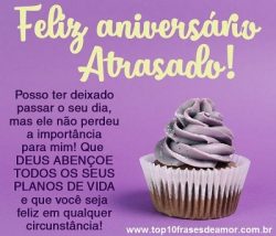 Feliz aniversário Atrasado! Feliz aniversario Atrasado!
