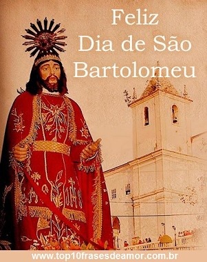 Feliz Dia de São Bartolomeu