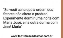 A ordem dos fatores A ordem dos fatores
