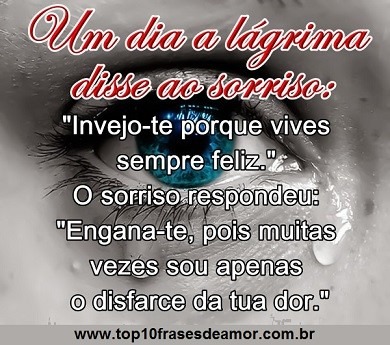 A lágrima disse ao sorriso