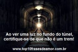 Luz no fundo do túnel Luz no fundo do túnel