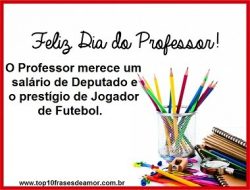 Feliz Dia do Professor! Feliz Dia do Professor!