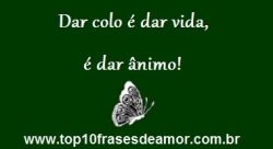 Dar colo é dar vida! Dar colo é dar vida!