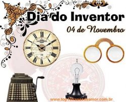 Feliz Dia do Inventor! Feliz Dia do Inventor!