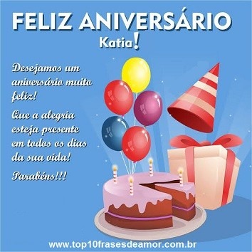 Feliz Aniversário Katia!