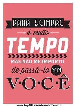 Para sempre é muito tempo