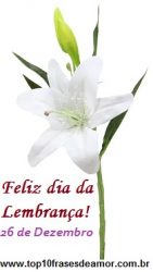 Feliz Dia da Lembrança! Feliz Dia da Lembrança!