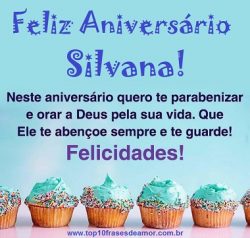 Feliz Aniversário Silvana! Feliz Aniversário Silvana!