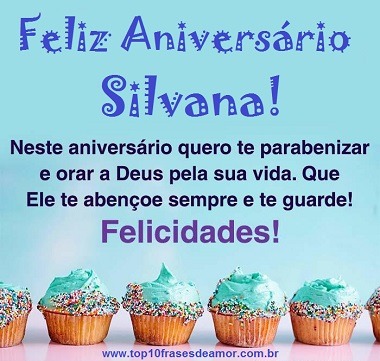 Feliz Aniversário Silvana!