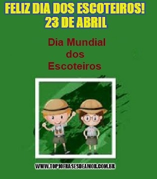 Feliz Dia dos Escoteiros!