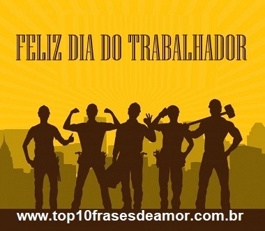 Feliz Dia do Trabalhador