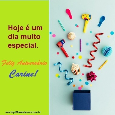 Feliz Aniversário Carine!