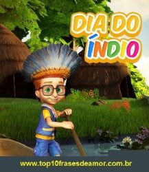 Feliz Dia do Índio!