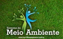 Semana do Meio Ambiente Semana do Meio Ambiente